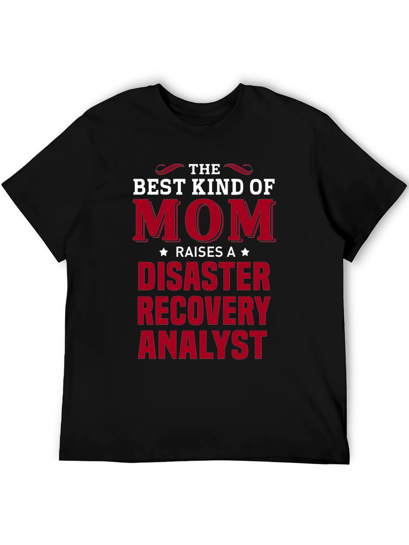 Disaster Recovery Analyst Mom T-Shirt