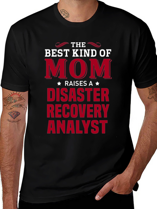Disaster Recovery Analyst Mom T-Shirt