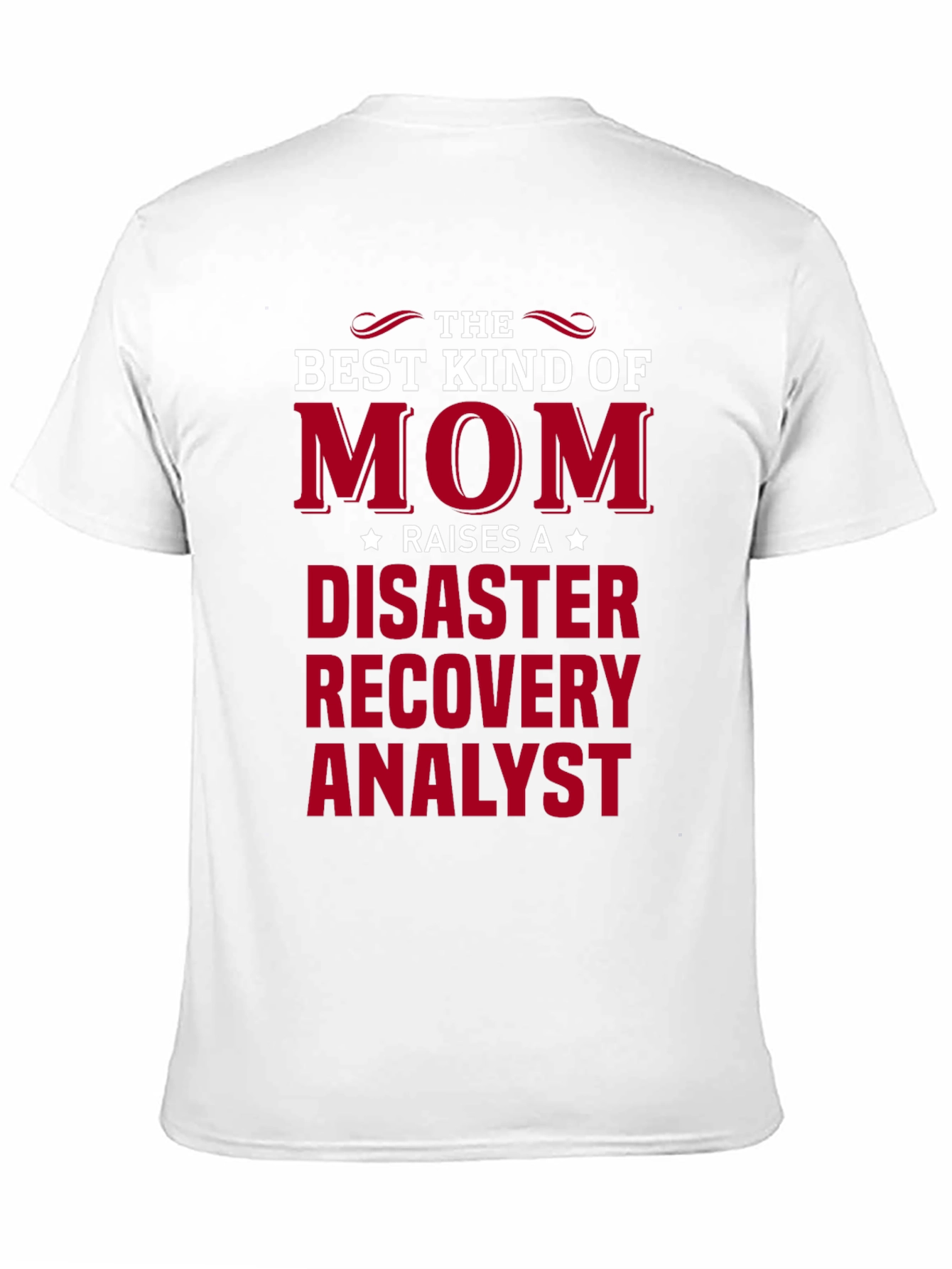 Disaster Recovery Analyst Mom T-Shirt