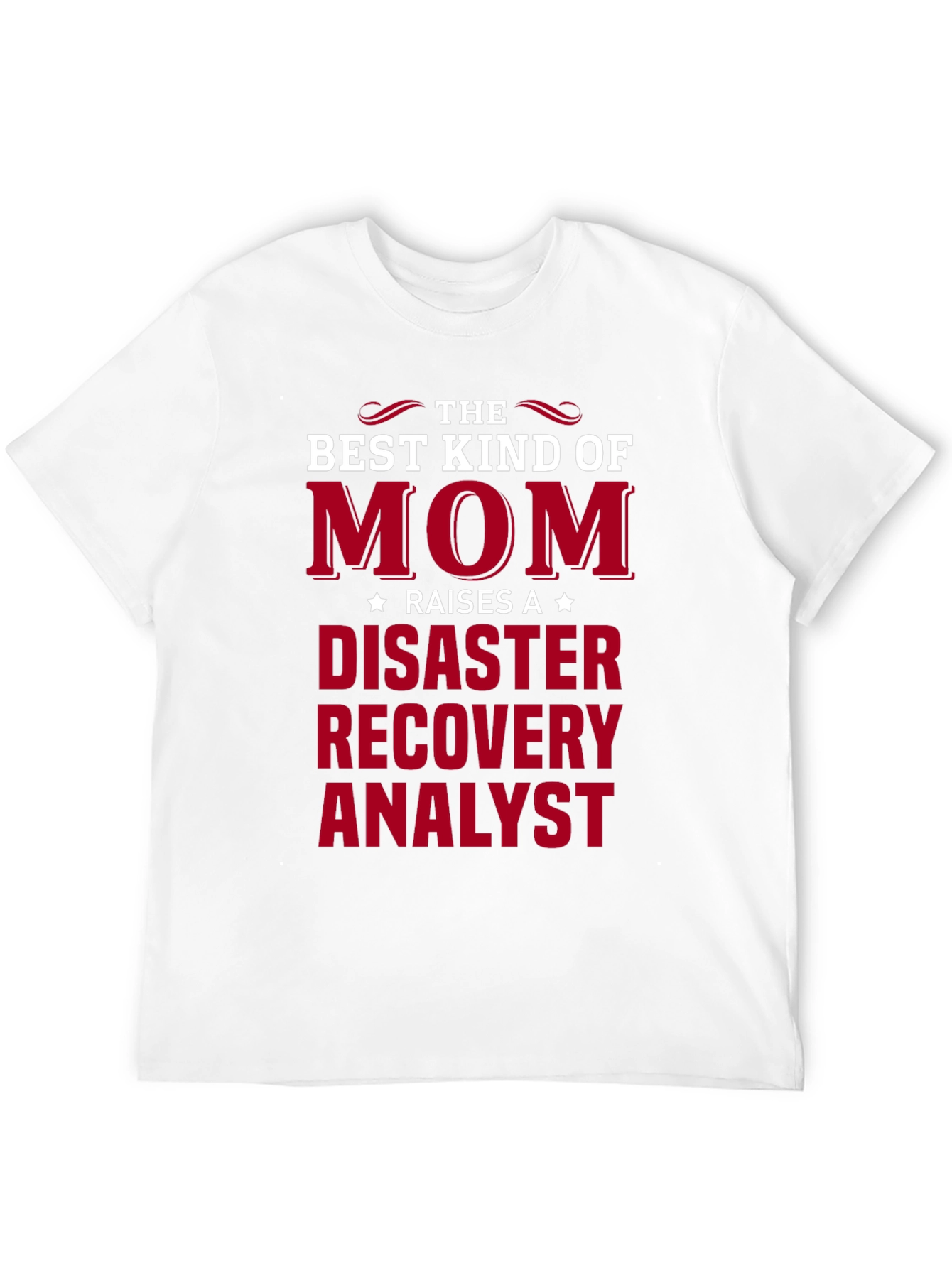 Disaster Recovery Analyst Mom T-Shirt