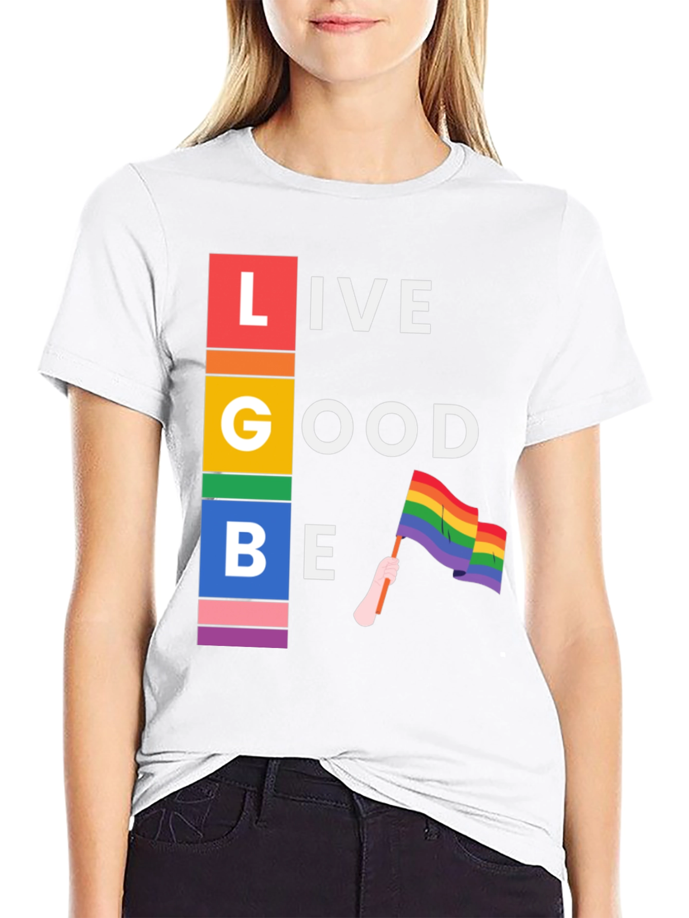 Live Good Be Proud LGBTQ+ T-Shirt