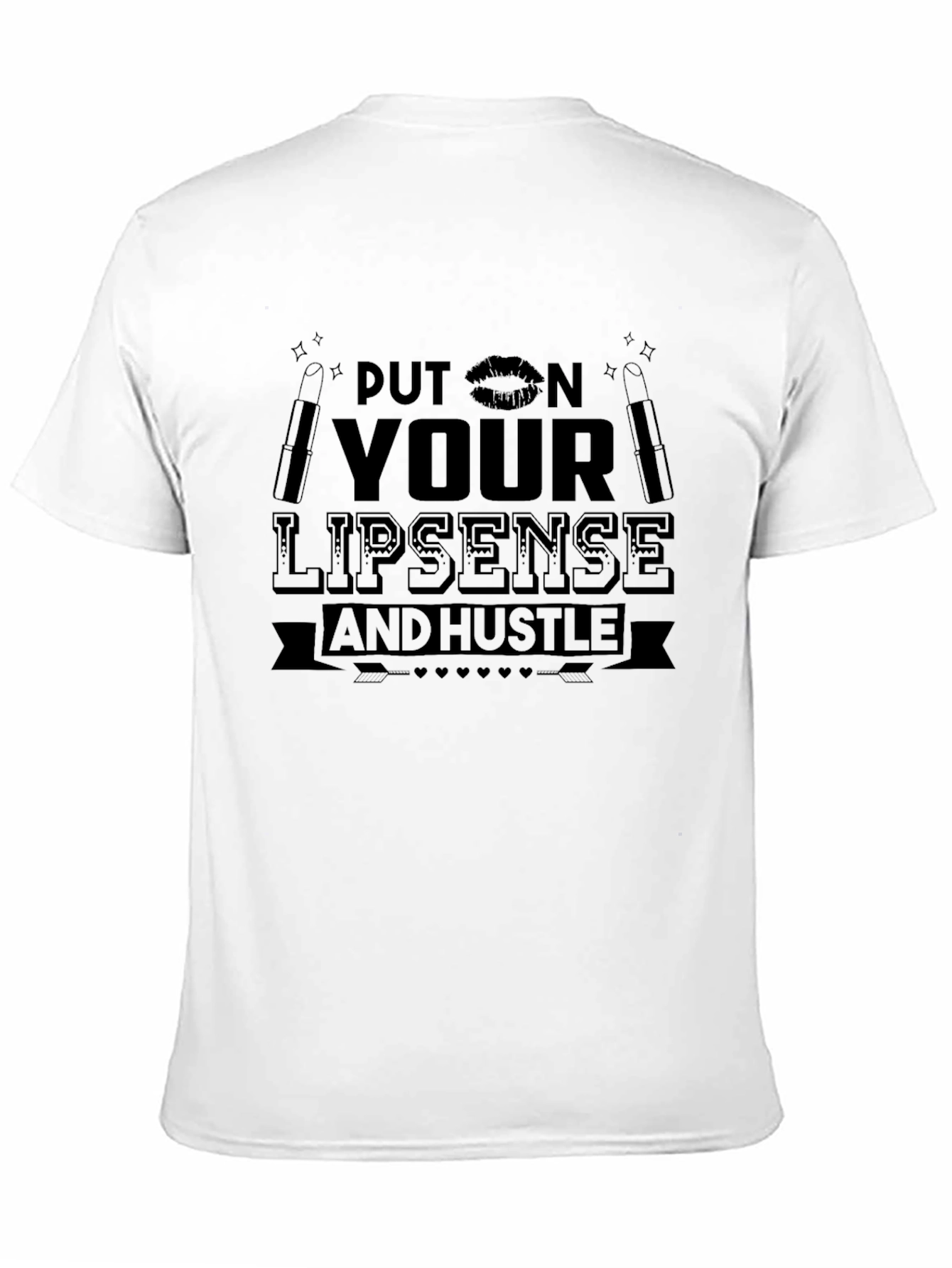 Put on Your Lipsense and Hustle Graphic Tee