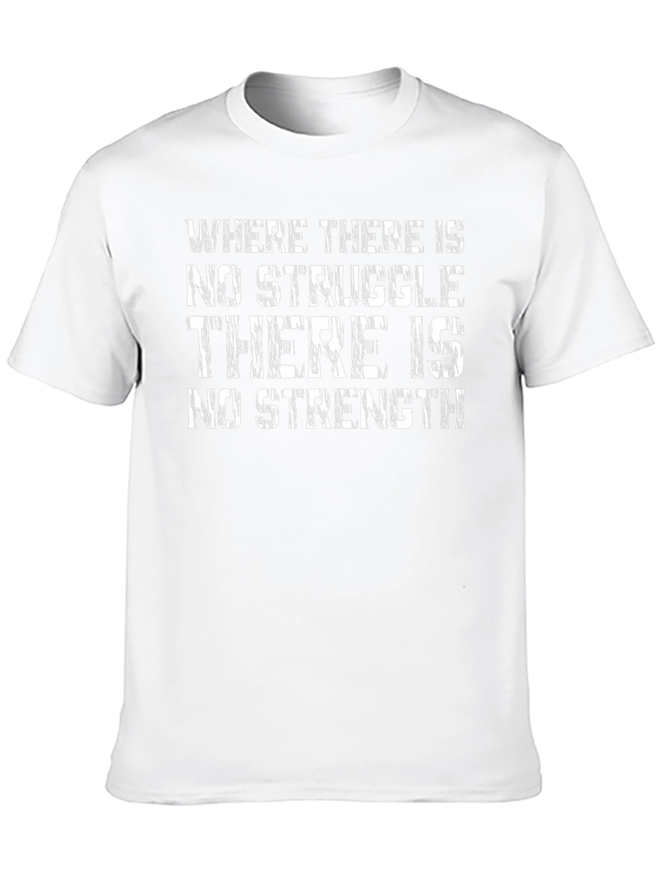 Motivational Black T-Shirt - No Struggle No Strength
