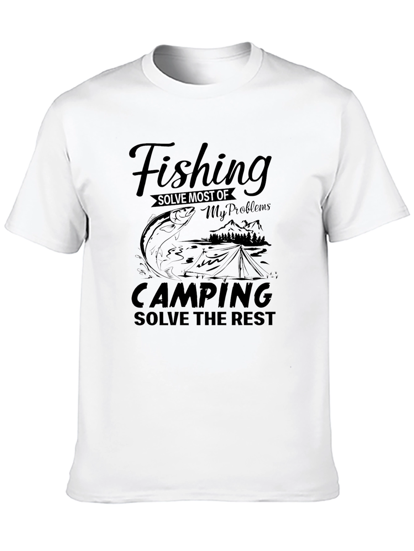 Fishing Camping Solve Problems Black Graphic Tee