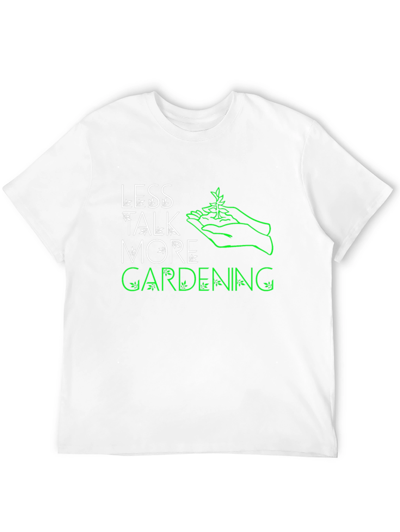 Less Talk More Gardening Graphic Tee