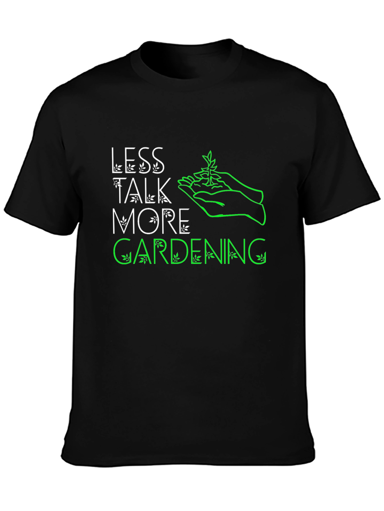 Less Talk More Gardening Graphic Tee