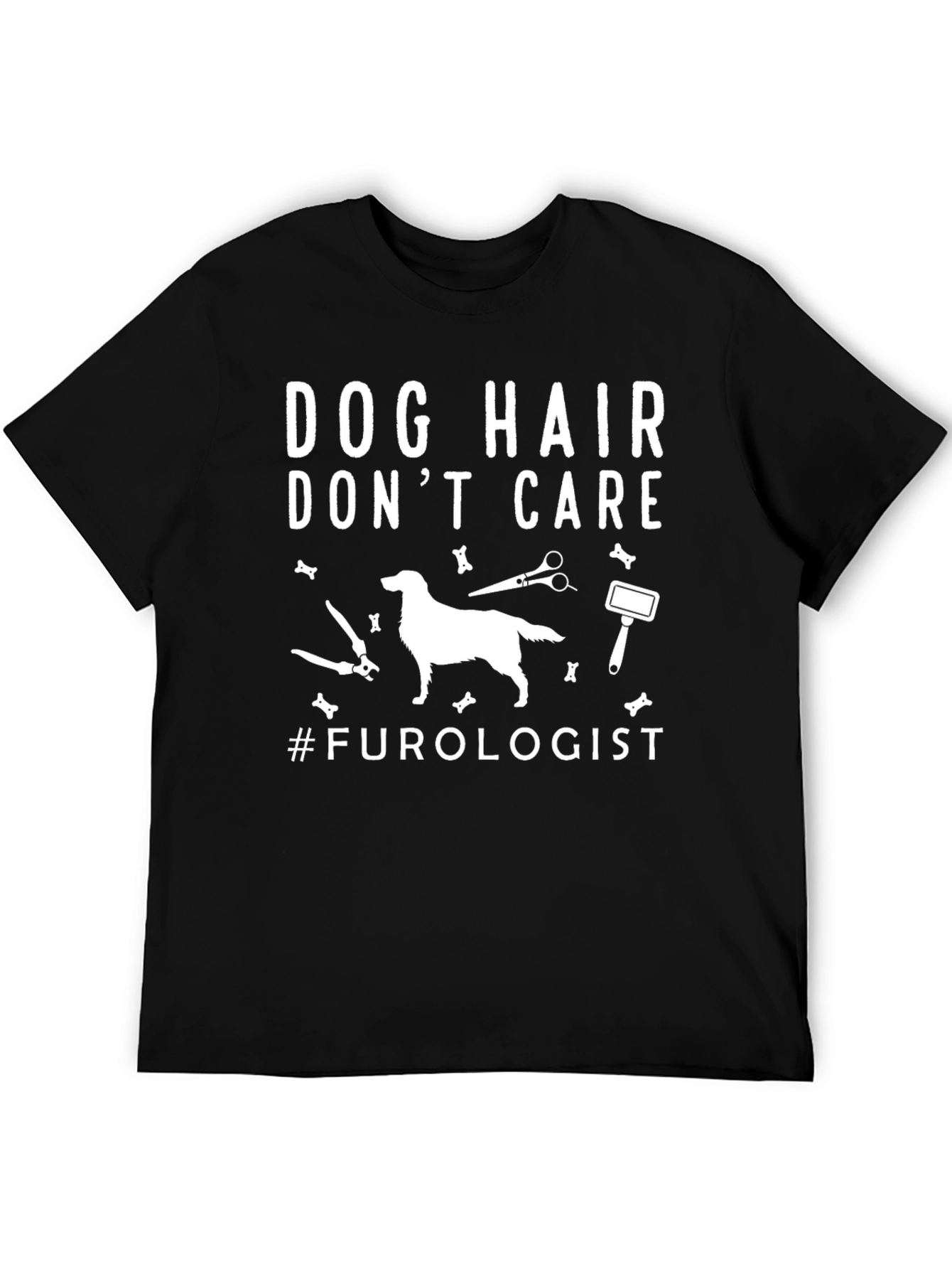 Dog Hair Dont Care T-Shirt - Furry Friend Lover