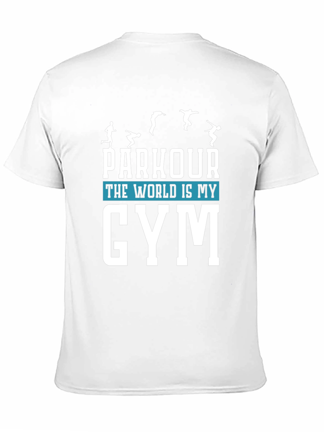 Parkour The World is My Gym Graphic T-Shirt