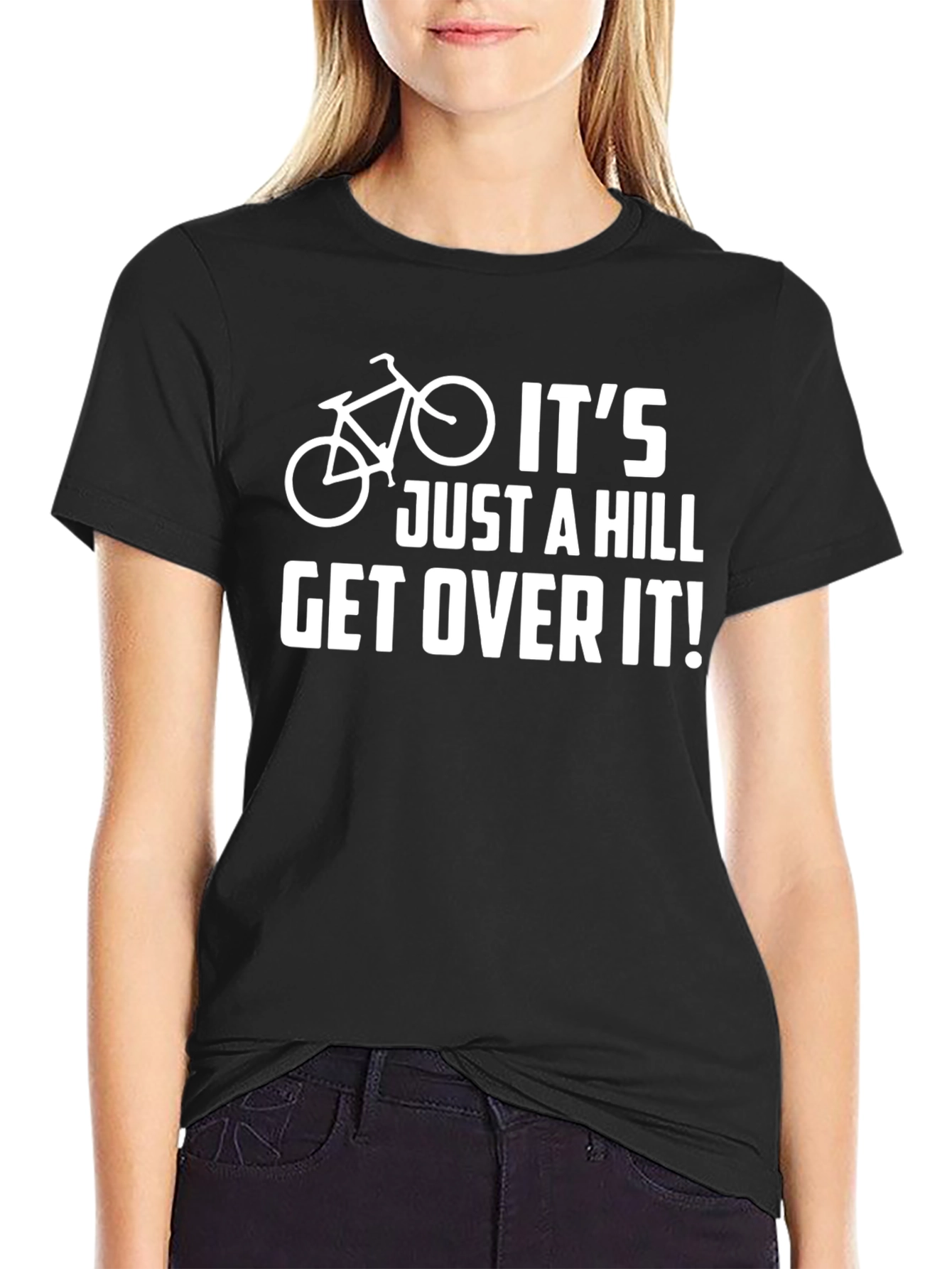 Funny Cycling T-Shirt - Its Just A Hill