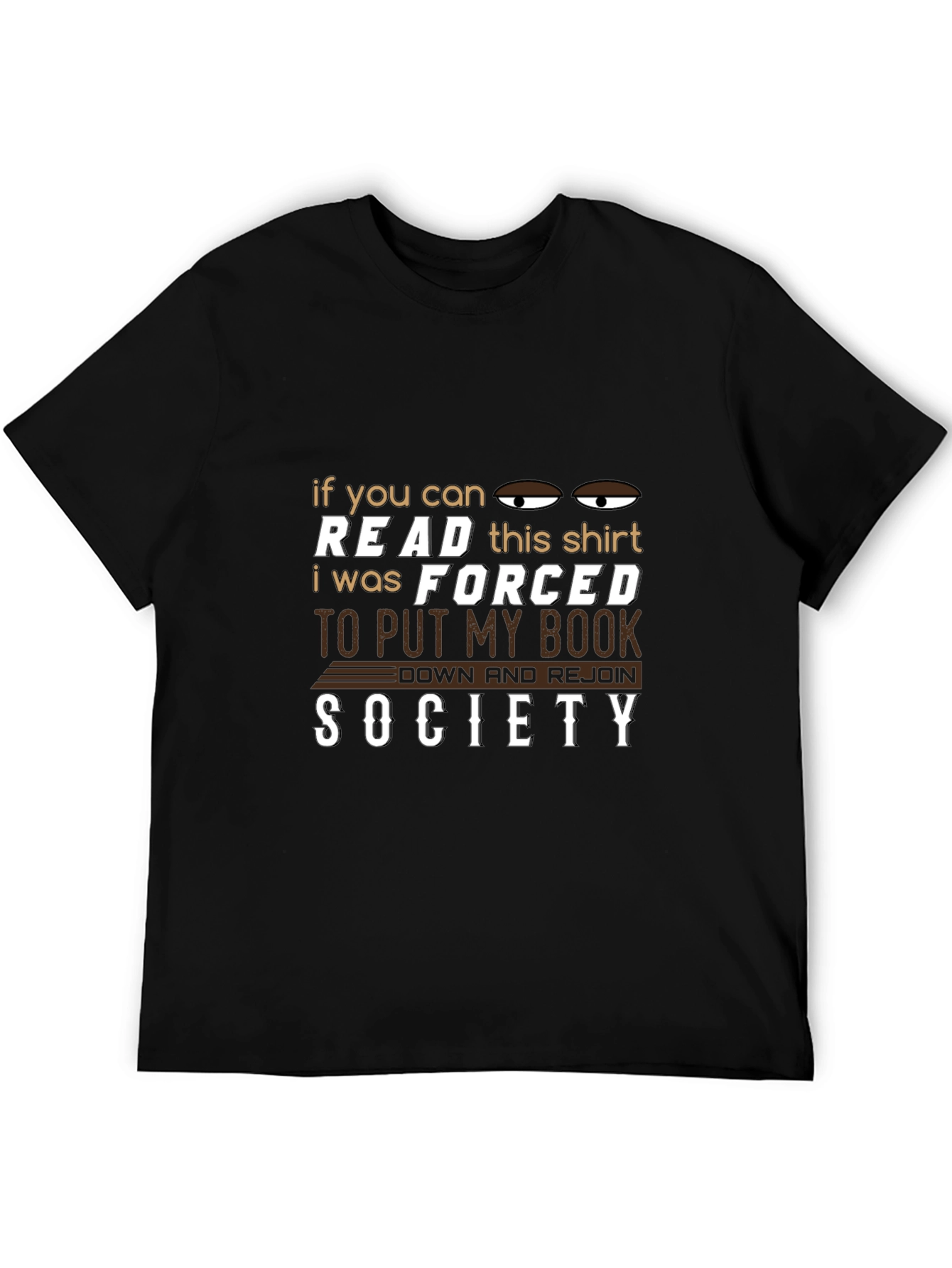 Forced to Put My Book Down T-Shirt