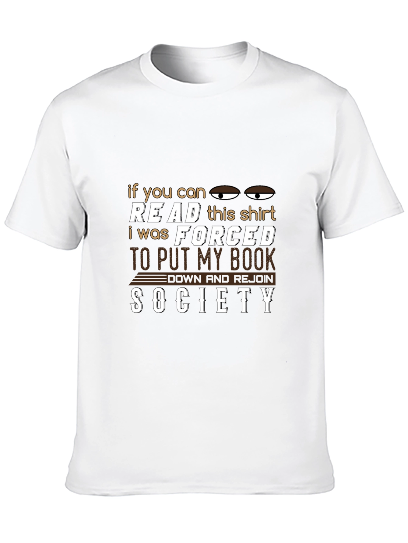 Forced to Put My Book Down T-Shirt