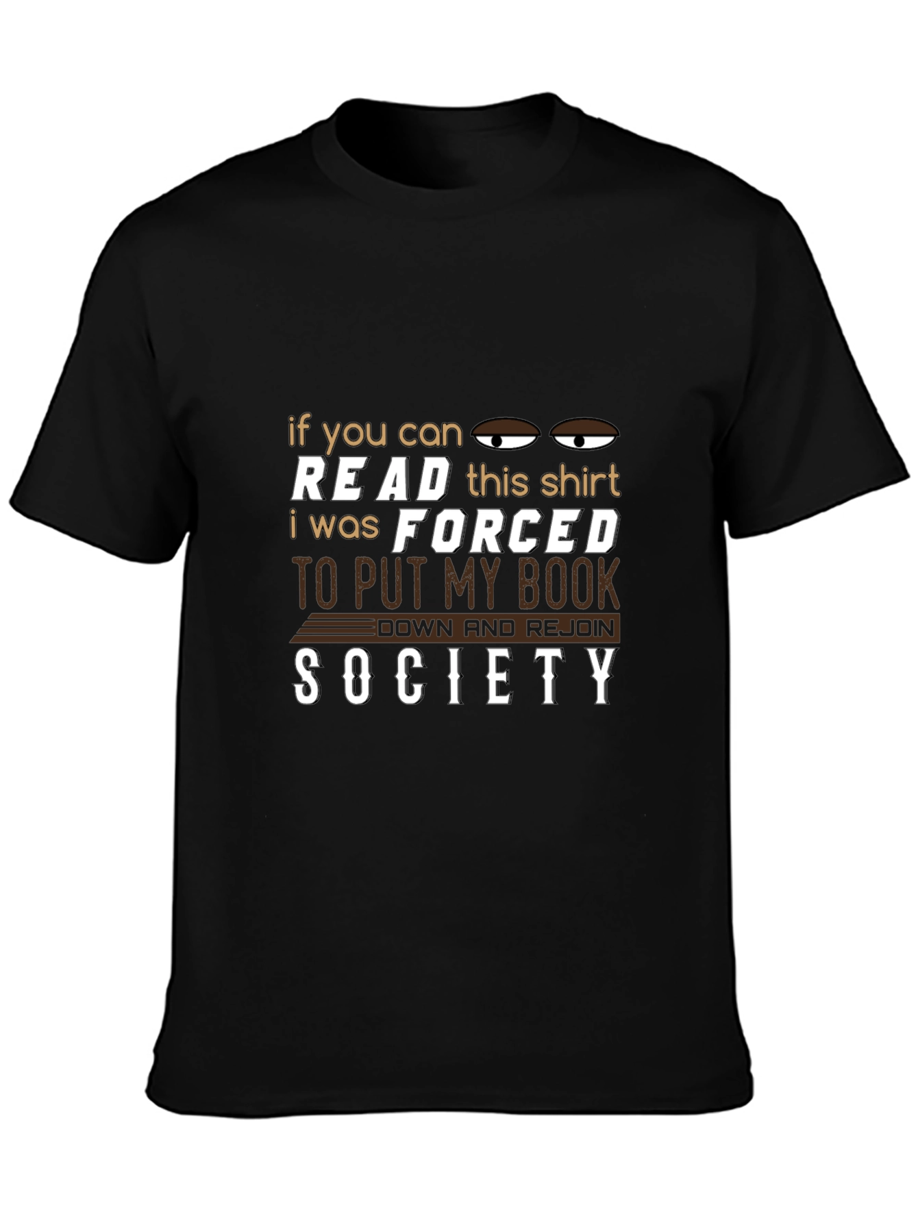 Forced to Put My Book Down T-Shirt