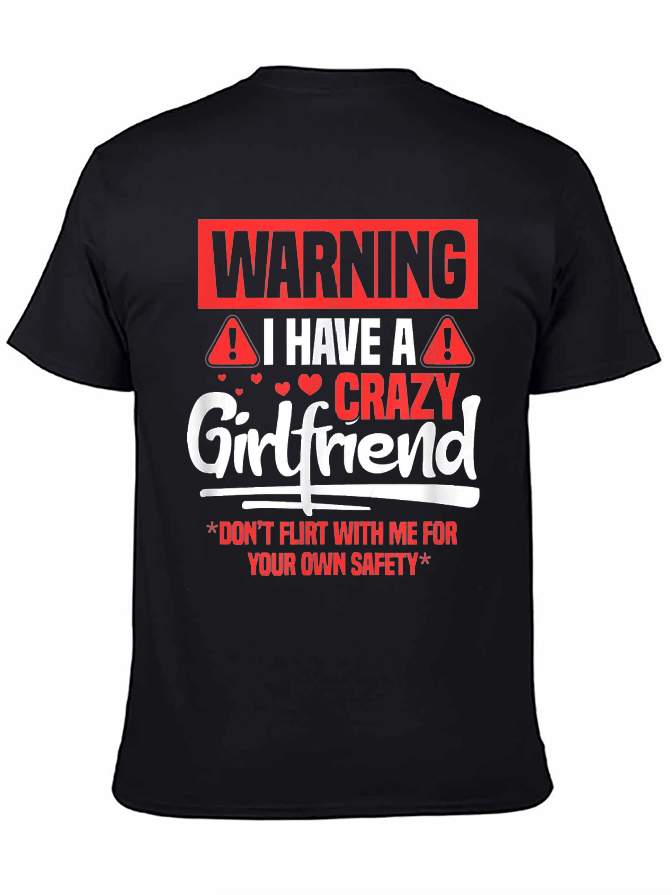 Warning Crazy Girlfriend Graphic Tee