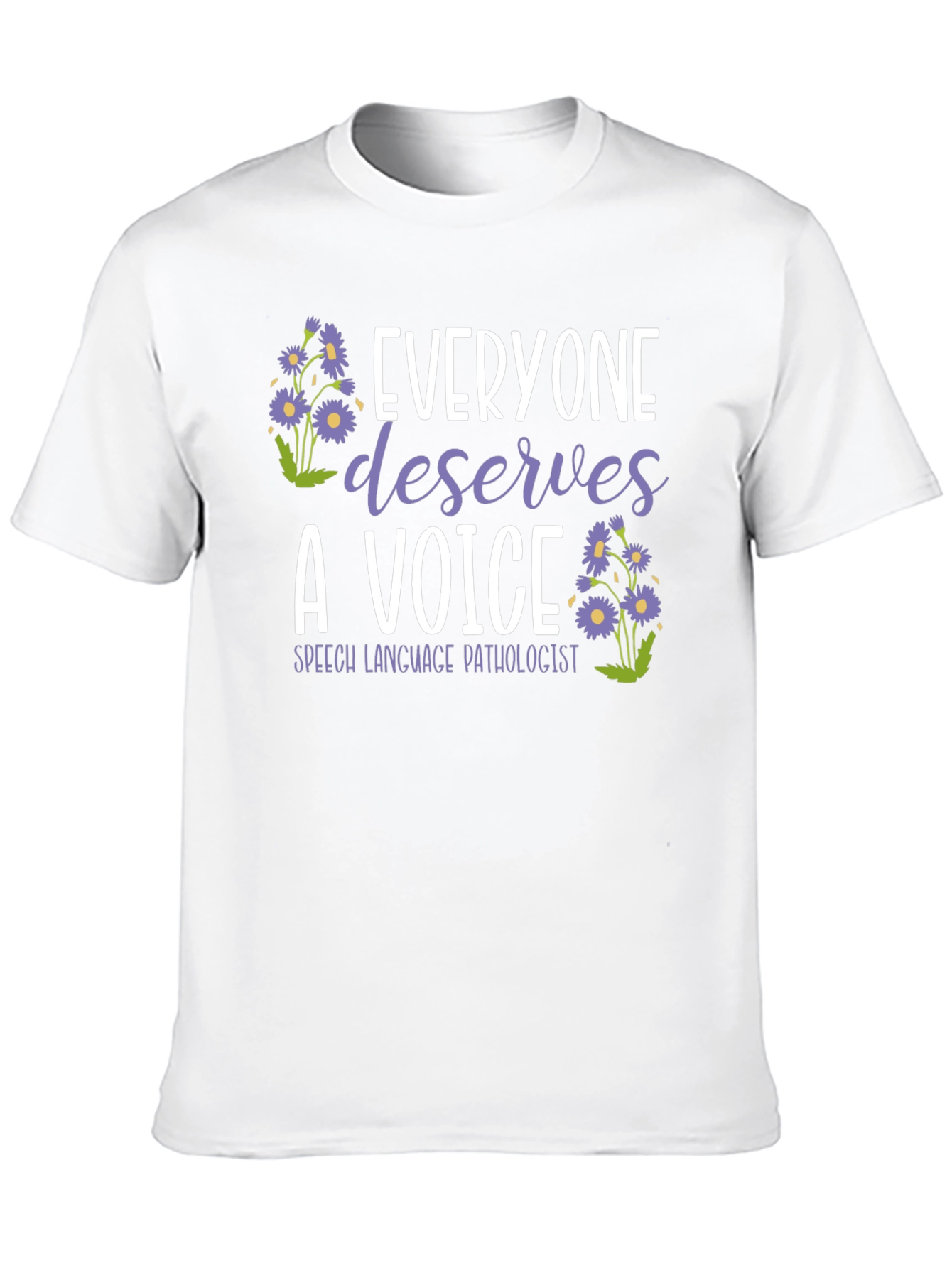 Everyone Deserves a Voice T-Shirt