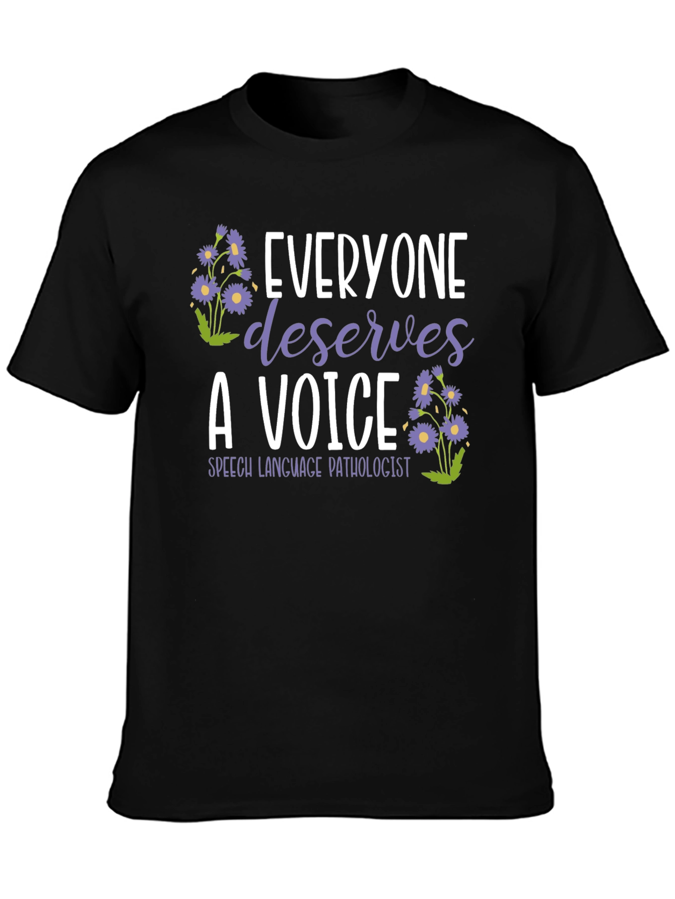 Everyone Deserves a Voice T-Shirt