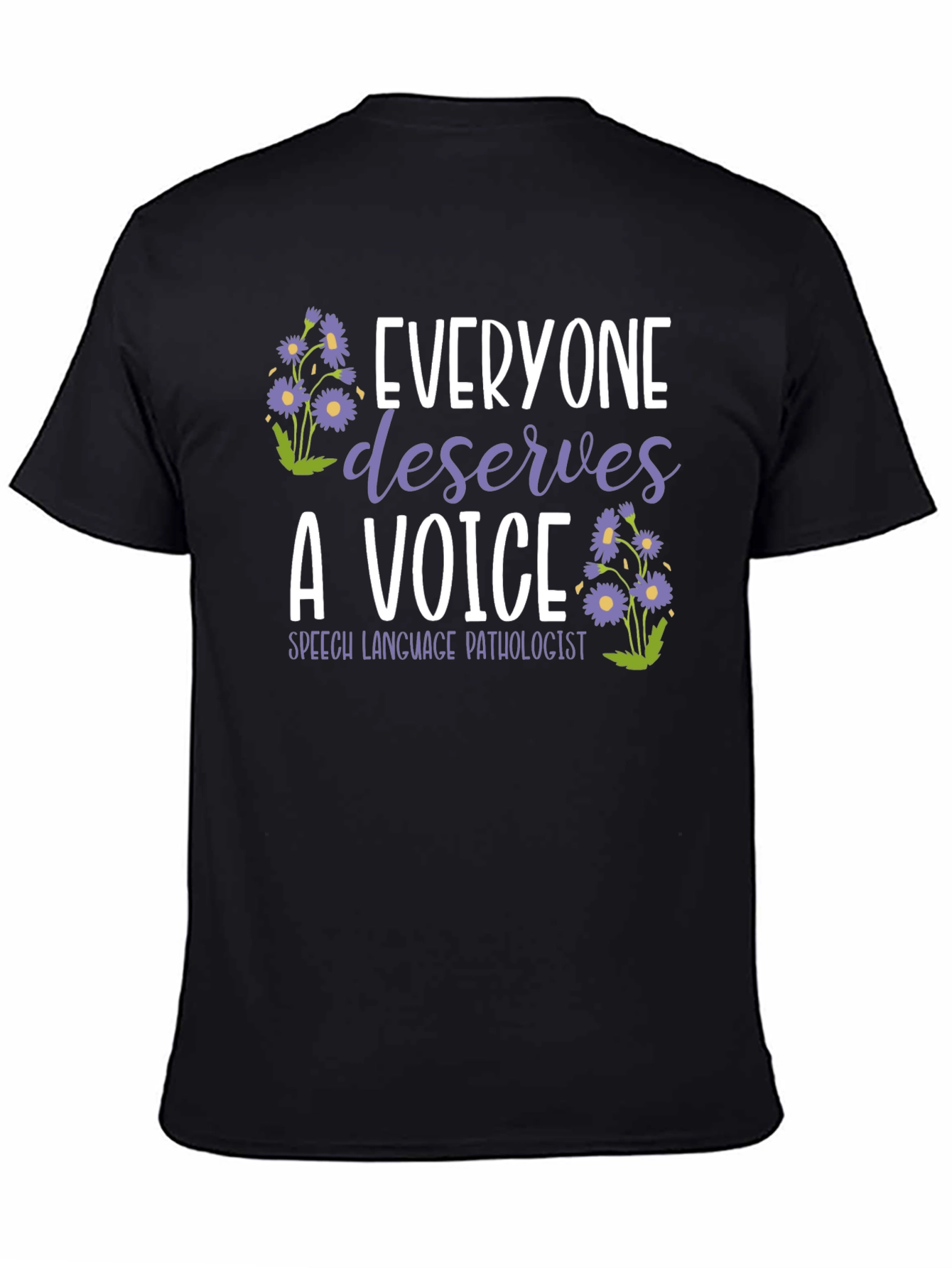 Everyone Deserves a Voice T-Shirt