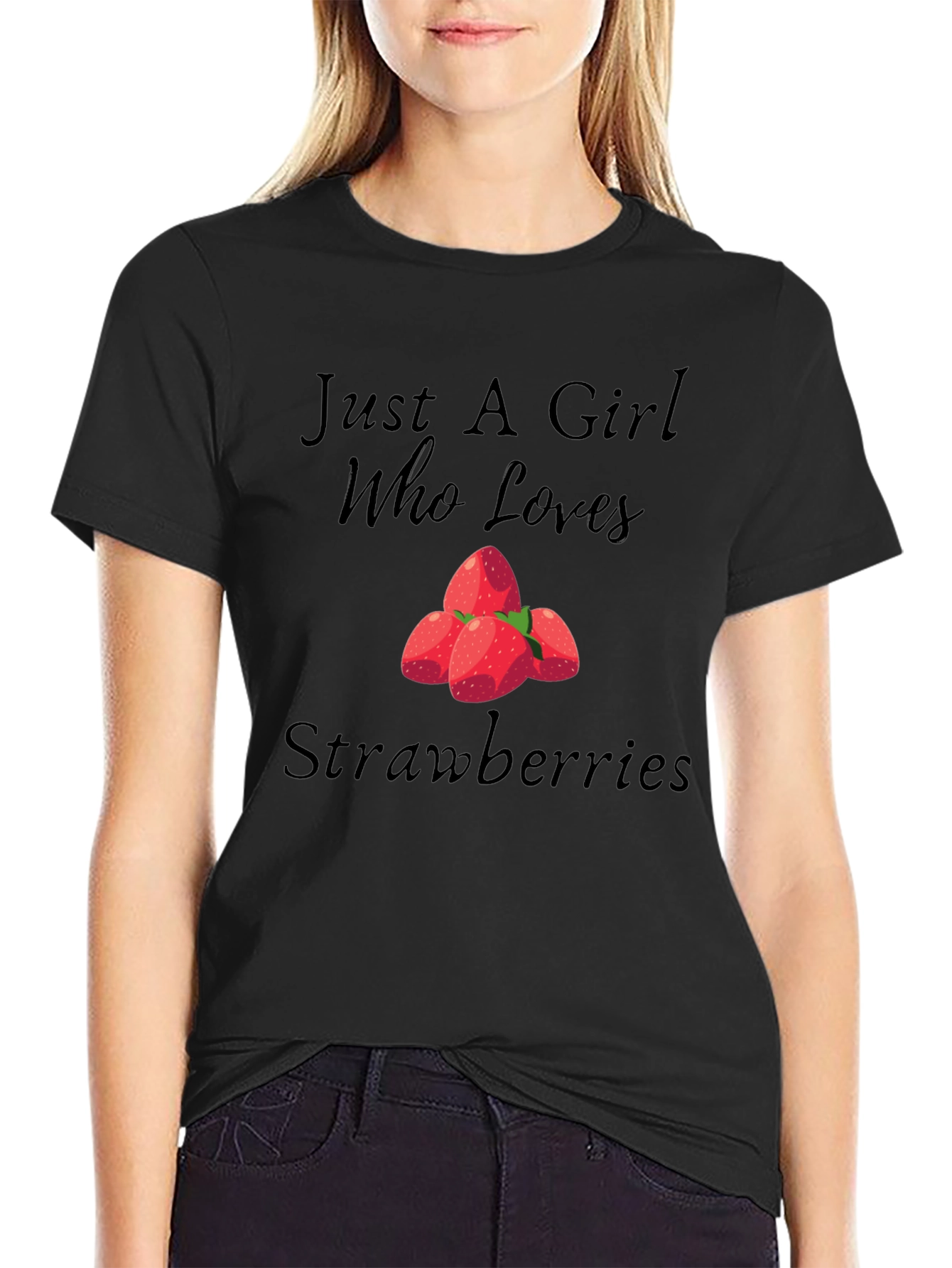 Just A Girl Who Loves Strawberries Black Tee