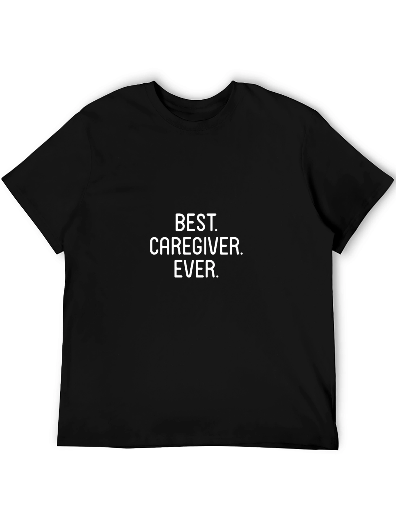 Best Caregiver Ever T-Shirt - Unisex Cotton Tee