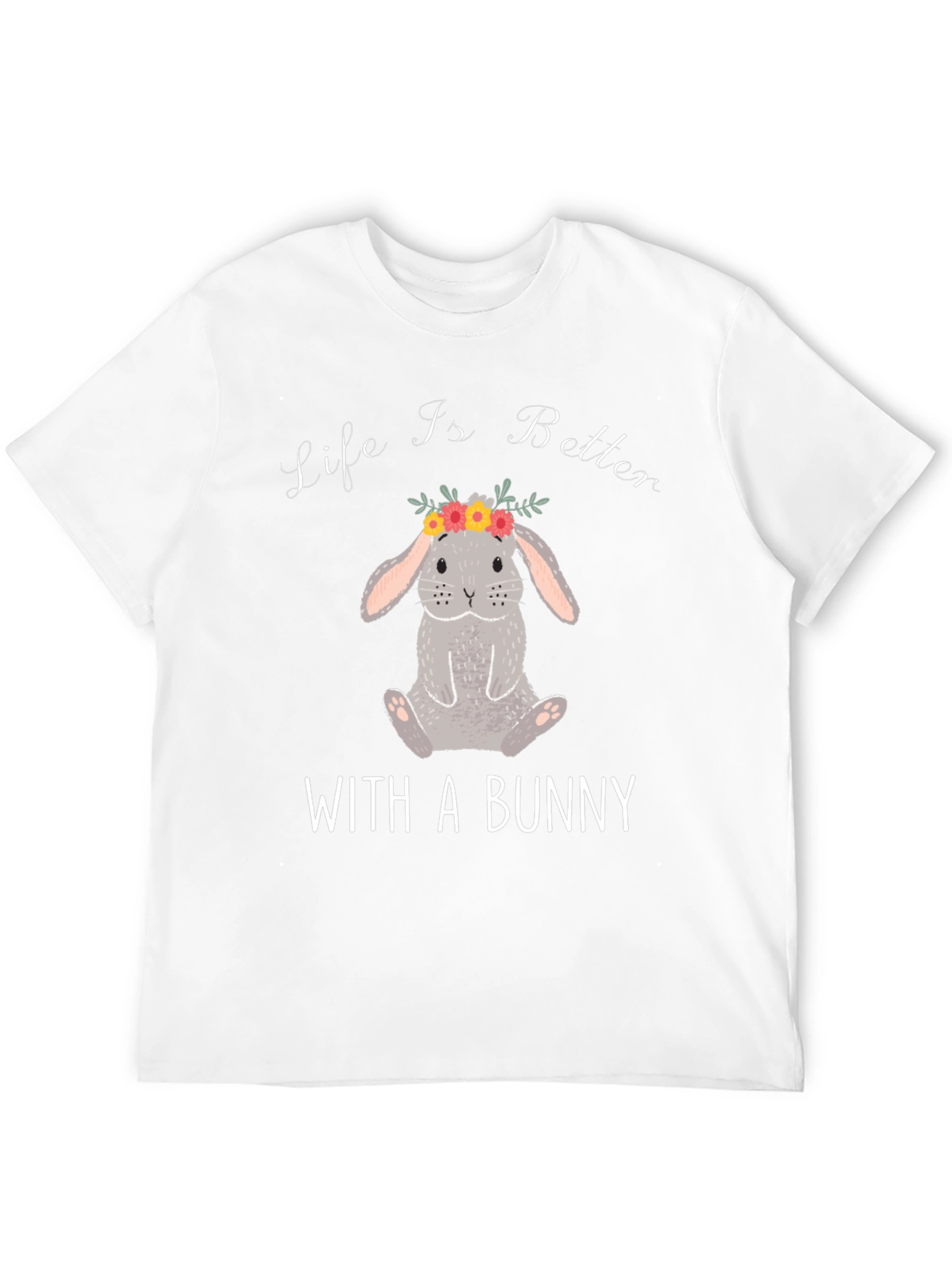 Life Is Better With a Bunny T-Shirt