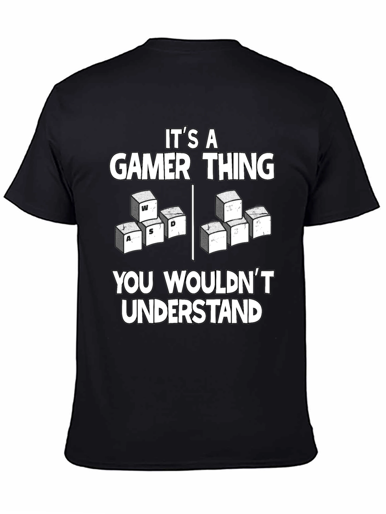 Its A Gamer Thing T-Shirt