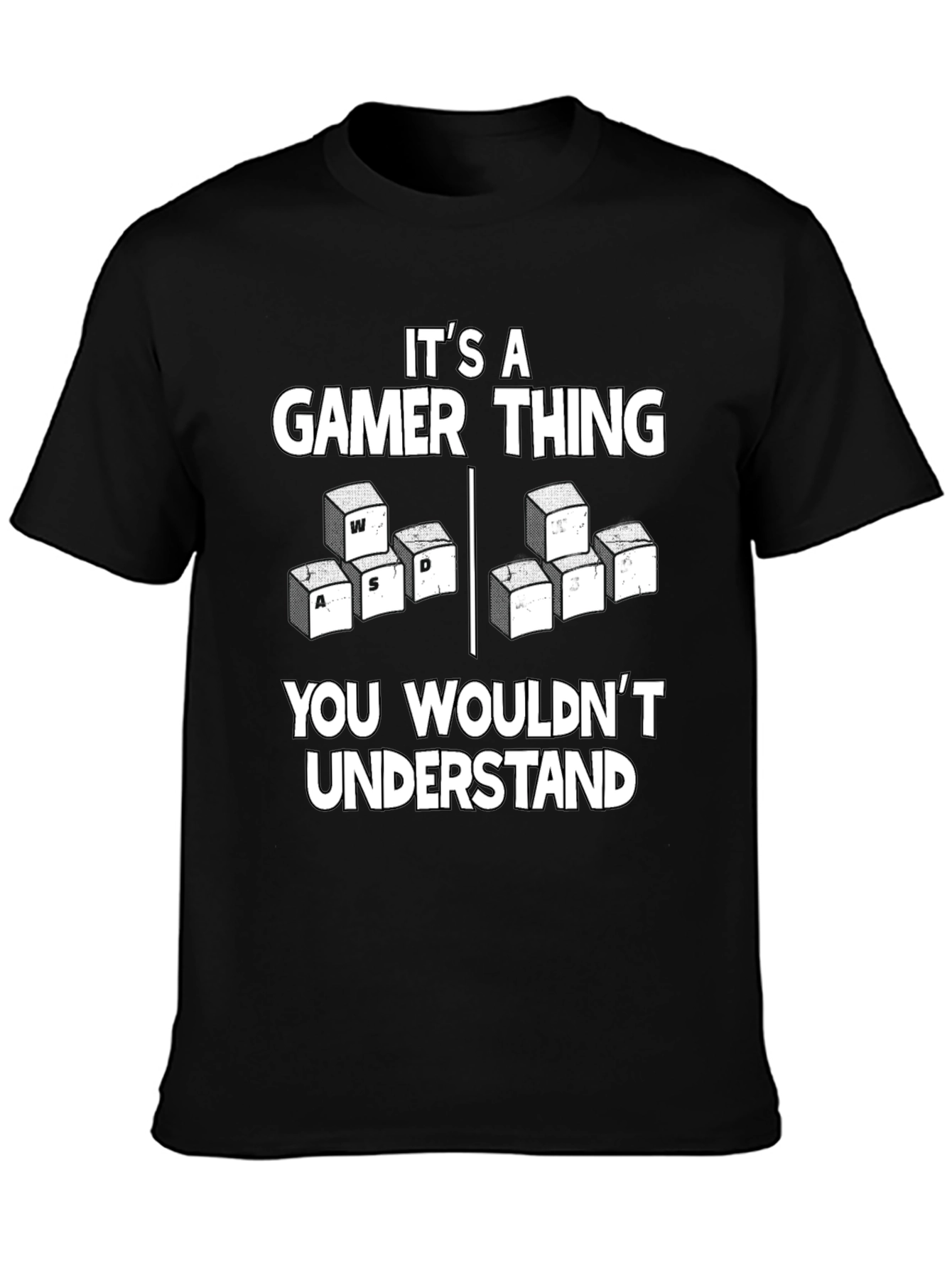 Its A Gamer Thing T-Shirt