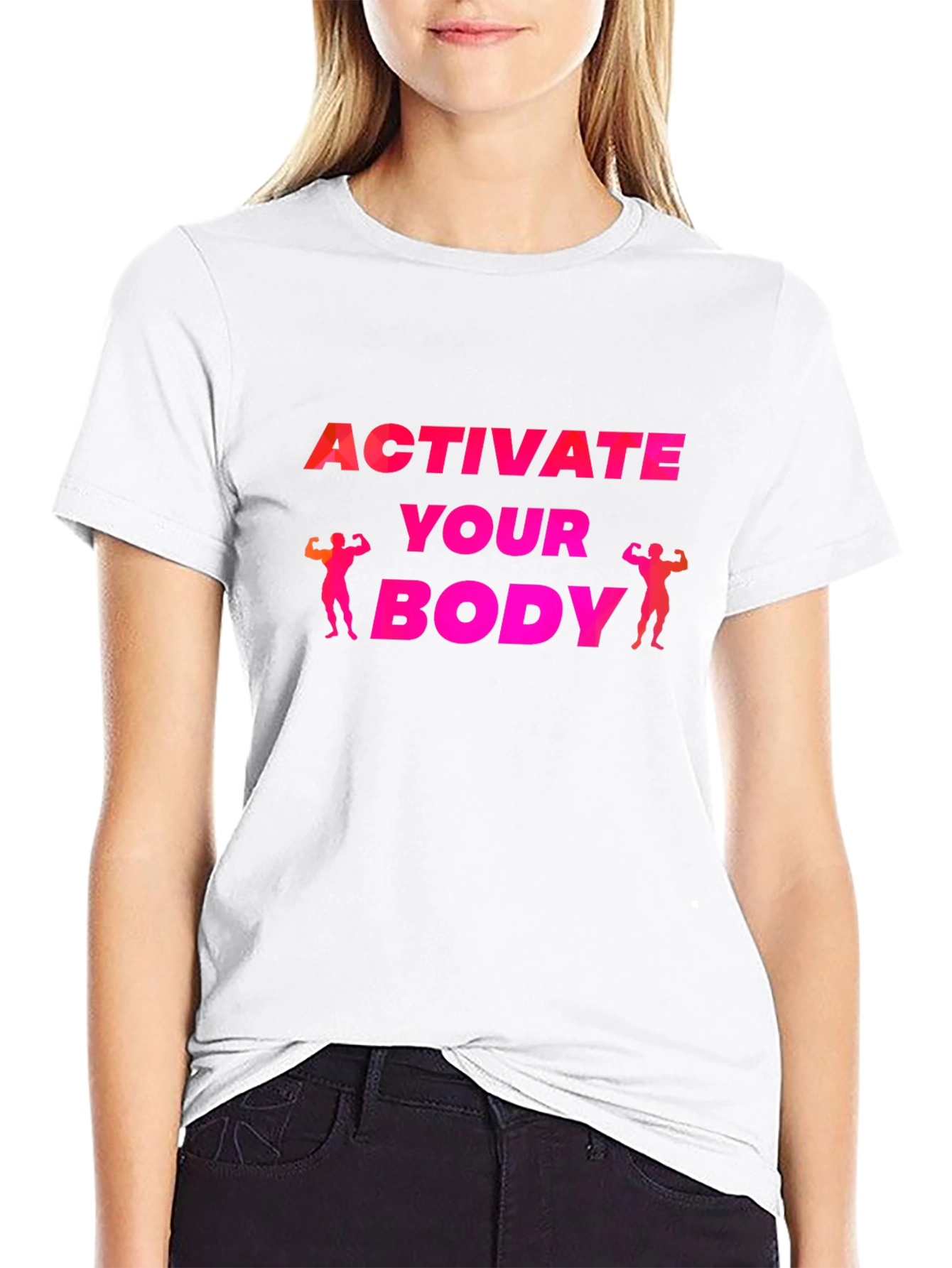 Activate Your Body T-Shirt - Fitness Motivation