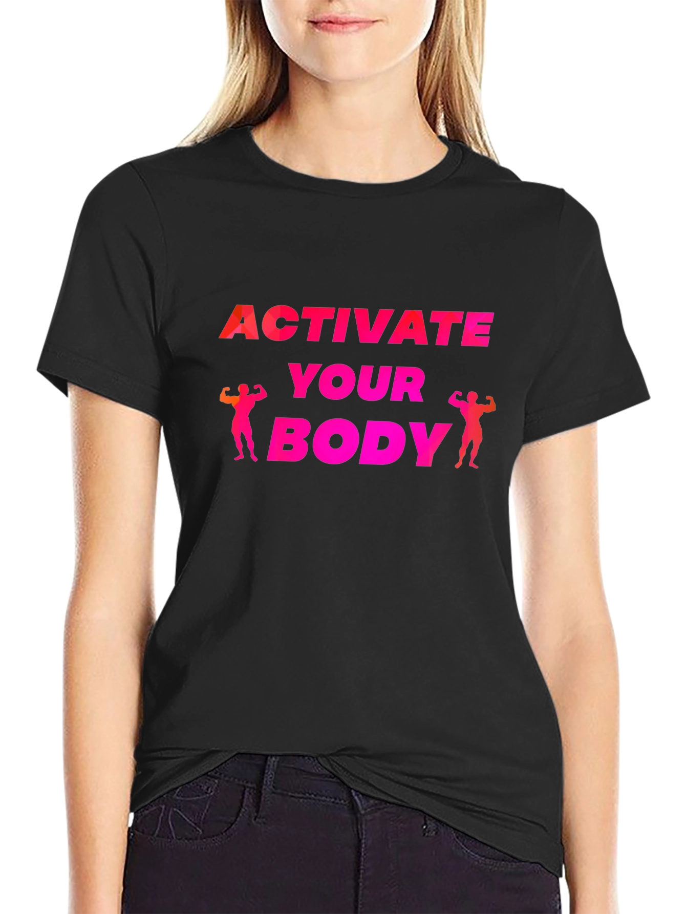 Activate Your Body T-Shirt - Fitness Motivation