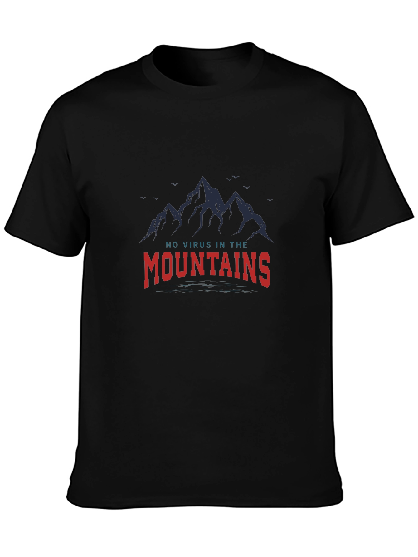 No Virus in the Mountains Graphic Tee
