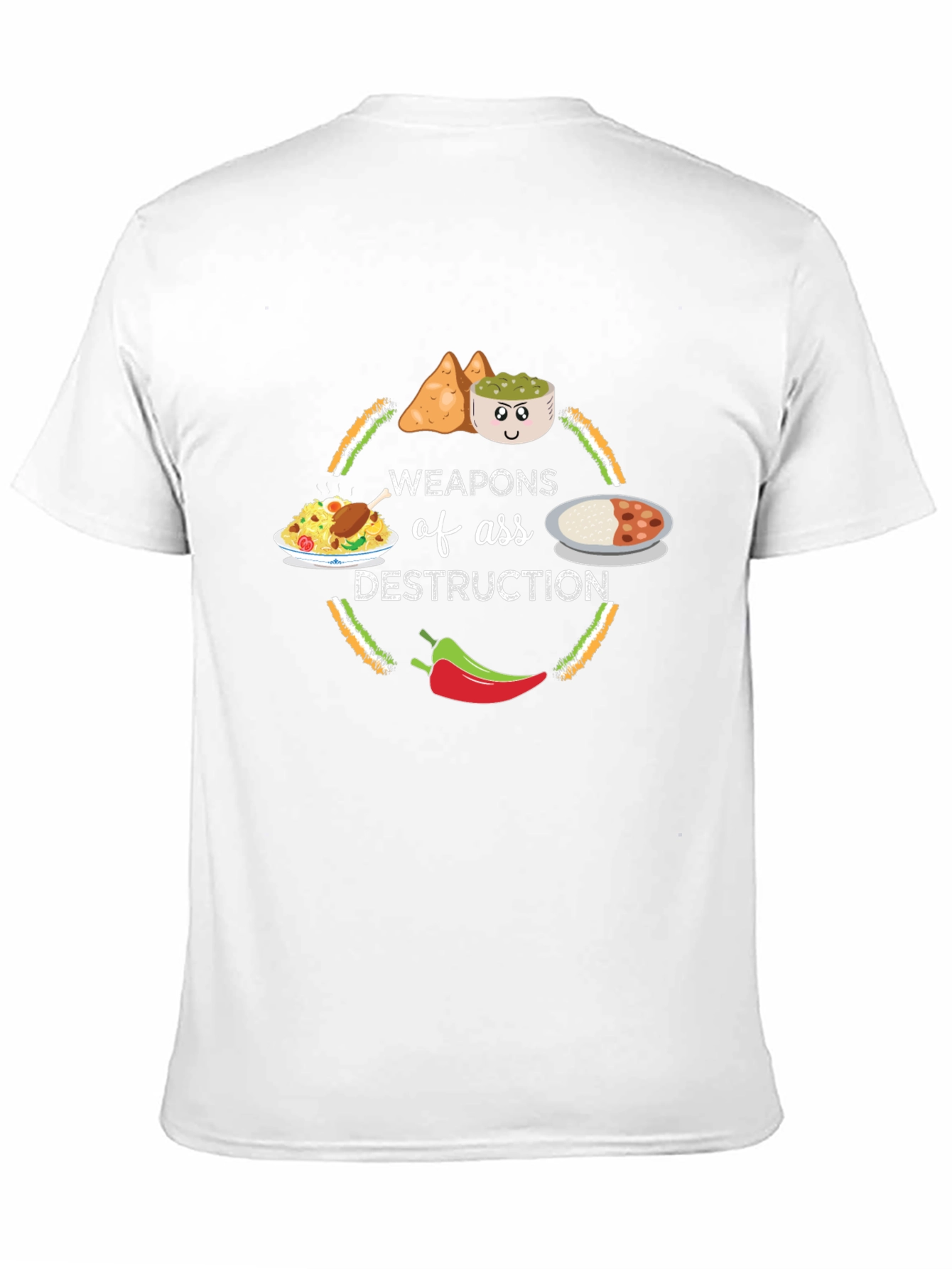 Weapons of Ass Destruction Funny Indian Food T-Shirt