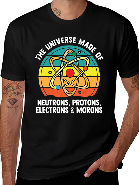 Universe Made of Morons Graphic Tee