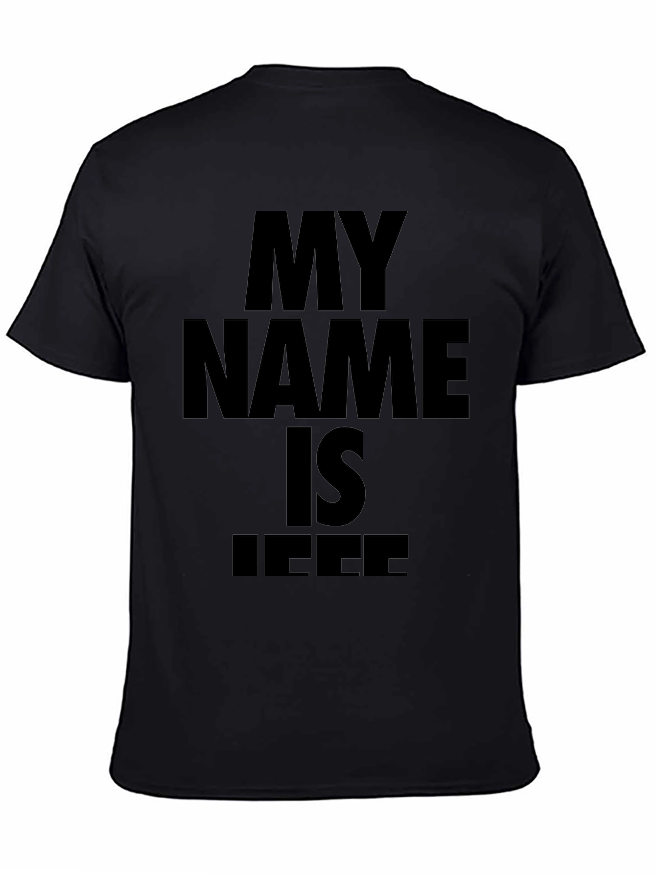My Name is Jeff T-Shirt - Bold Statement Tee