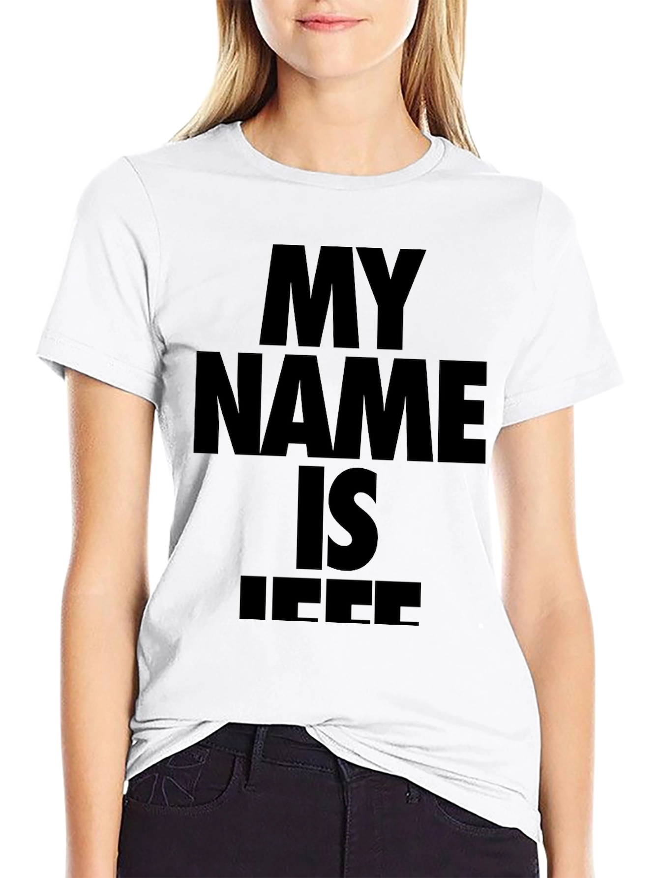 My Name is Jeff T-Shirt - Bold Statement Tee