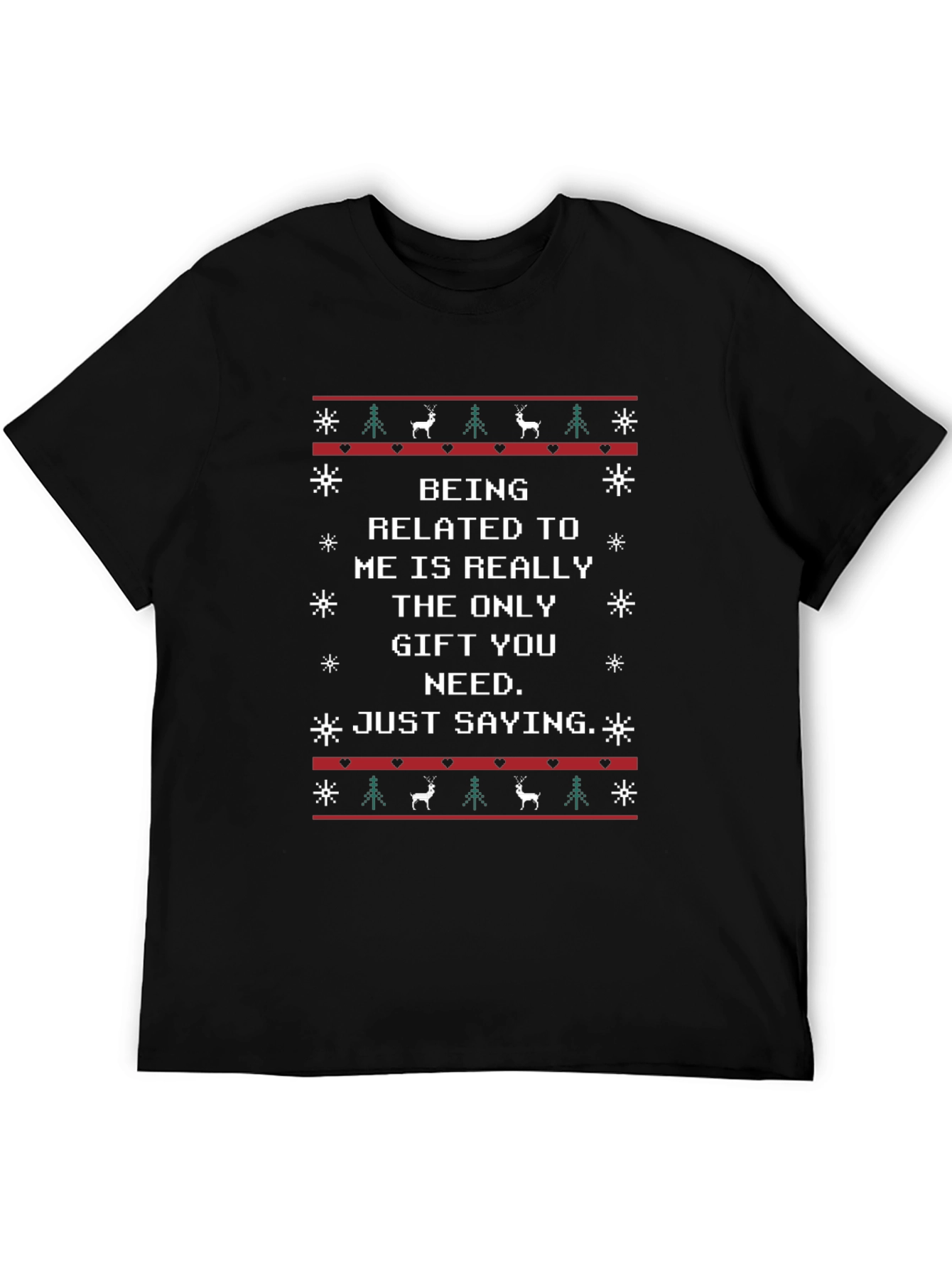 Funny Christmas T-Shirt - Being Related To Me Gift