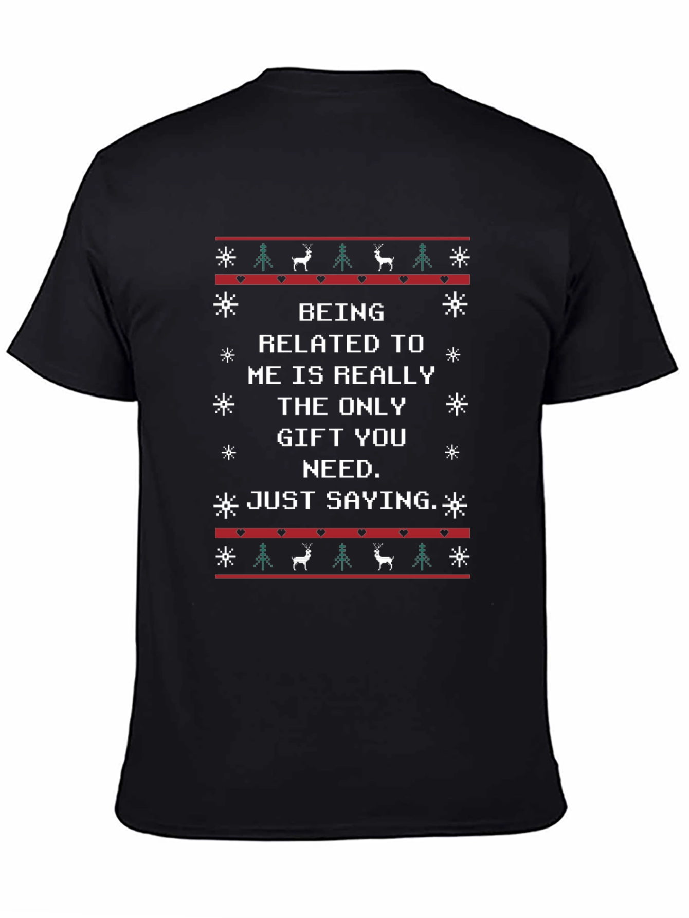 Funny Christmas T-Shirt - Being Related To Me Gift