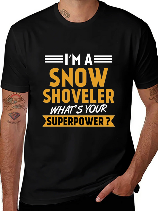 Snow Shoveler Superpower Tee - Funny Winter Job T-Shirt