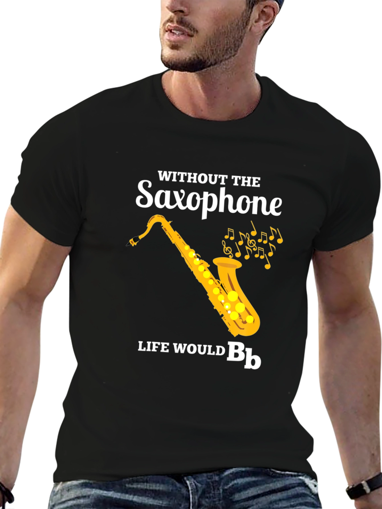 Saxophone T-Shirt: Without The Saxophone Life Would B♭
