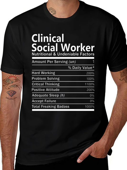 Clinical Social Worker Nutrition Facts Novelty T-Shirt