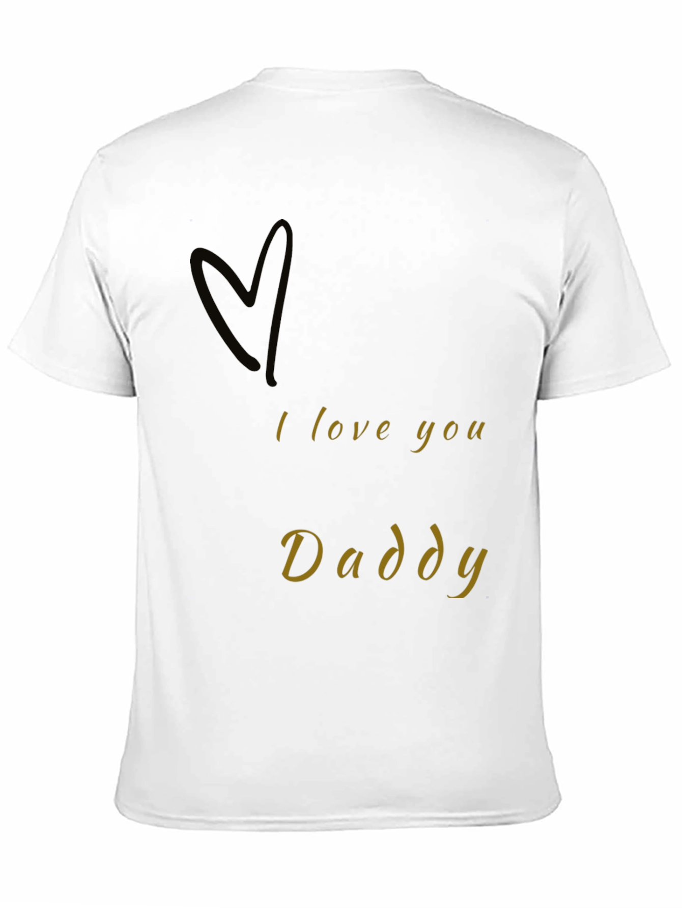 I Love You Daddy Black T-Shirt