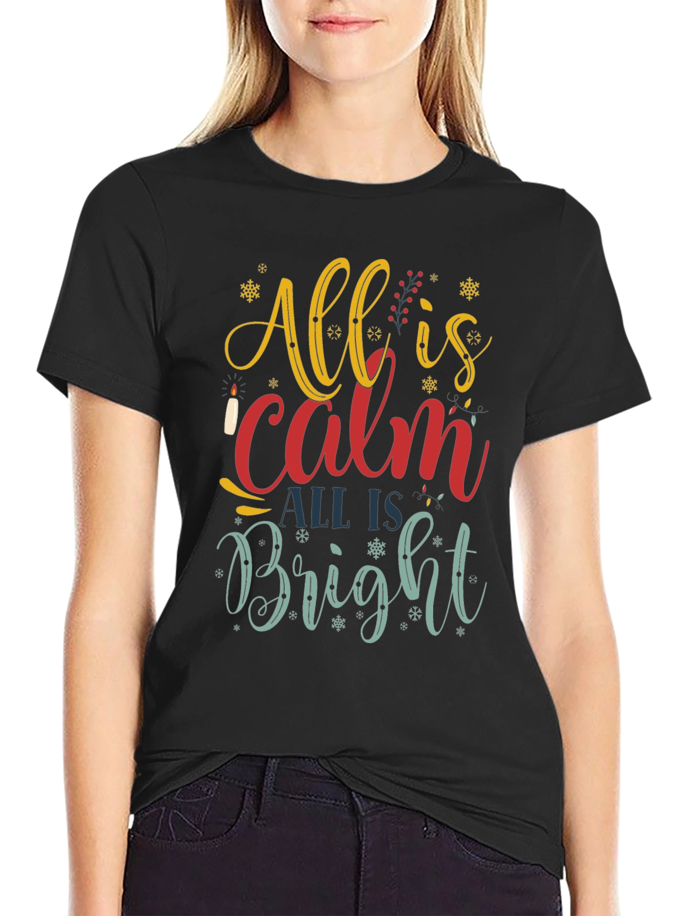 All is Calm All is Bright Christmas Graphic T-Shirt