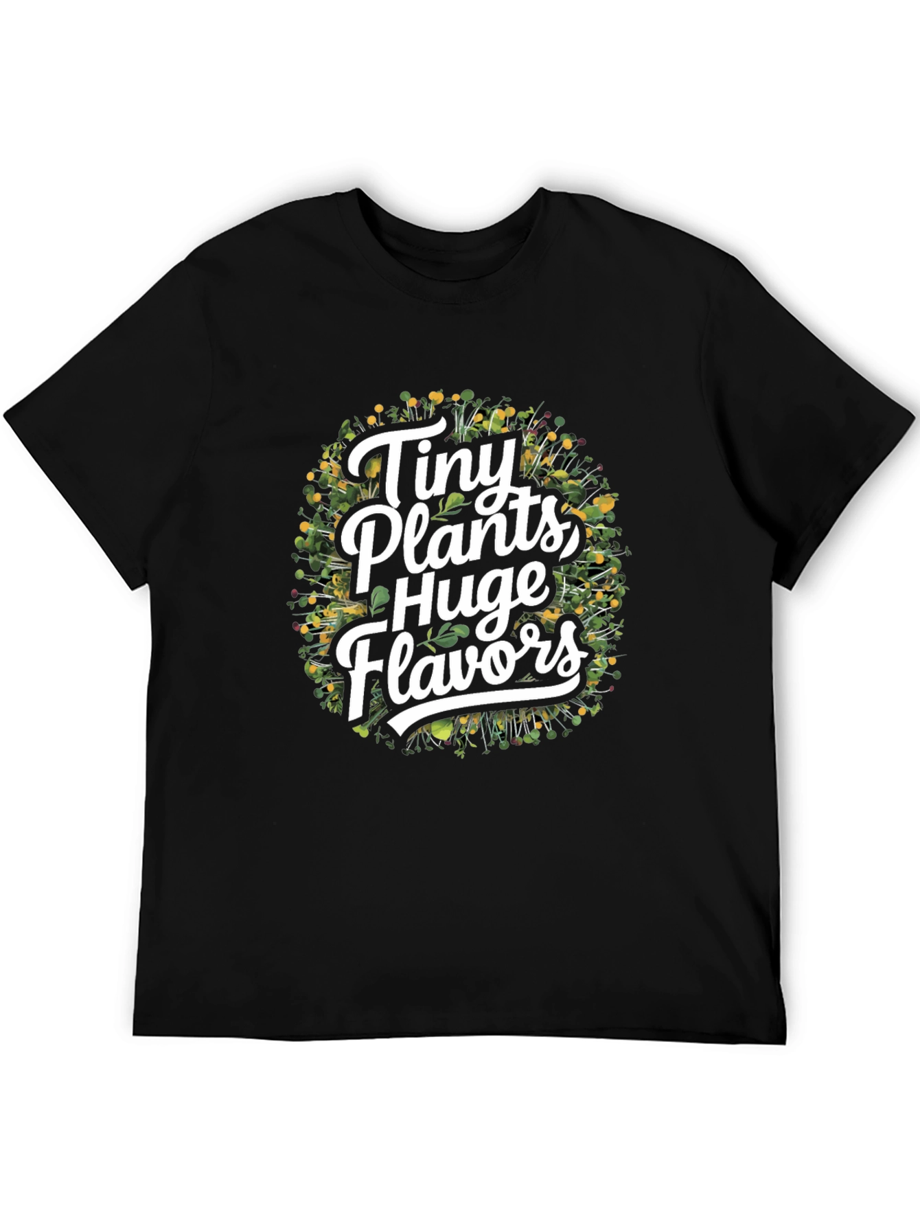 Tiny Plants Huge Flavors Black T-Shirt