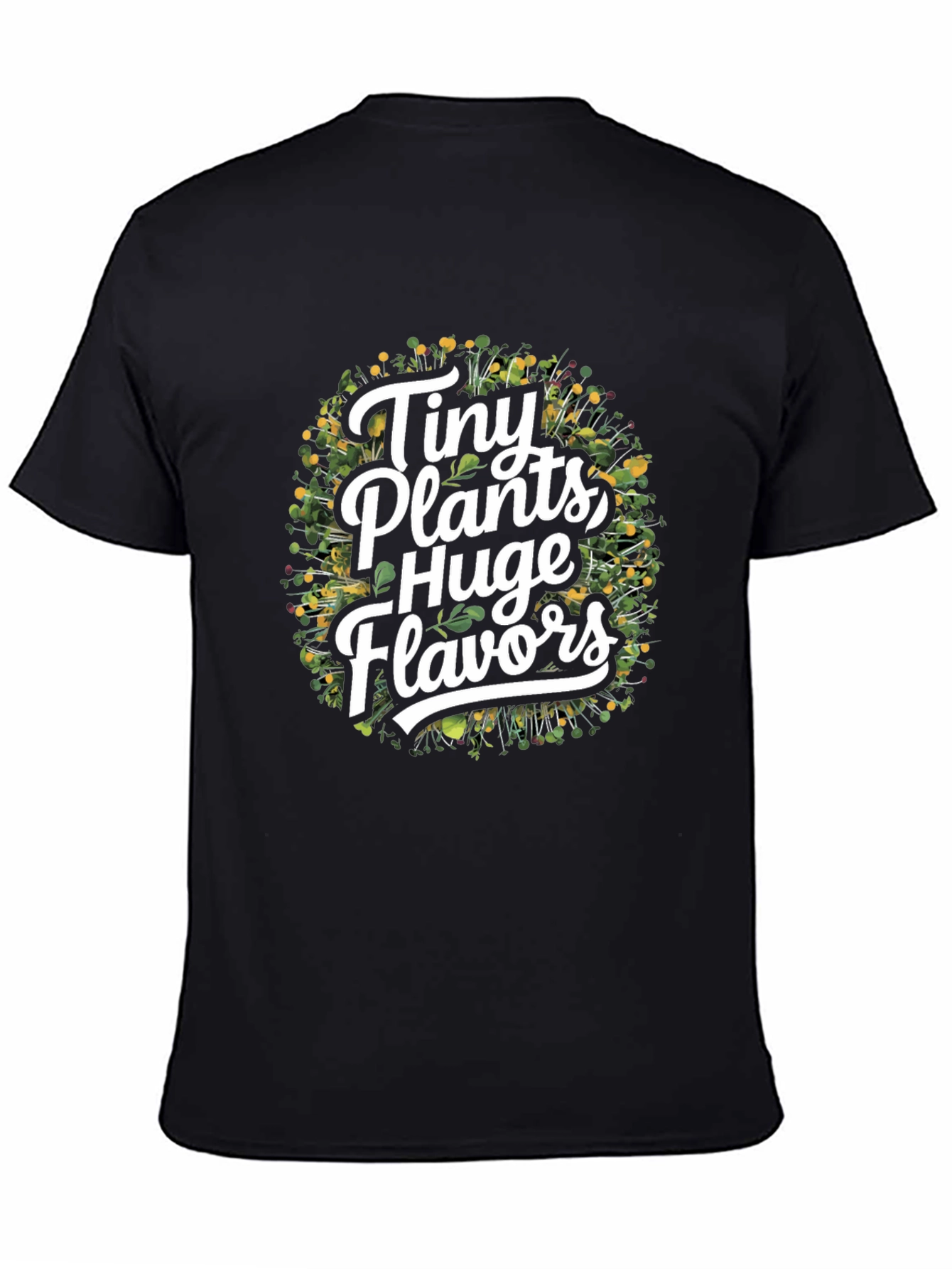 Tiny Plants Huge Flavors Black T-Shirt