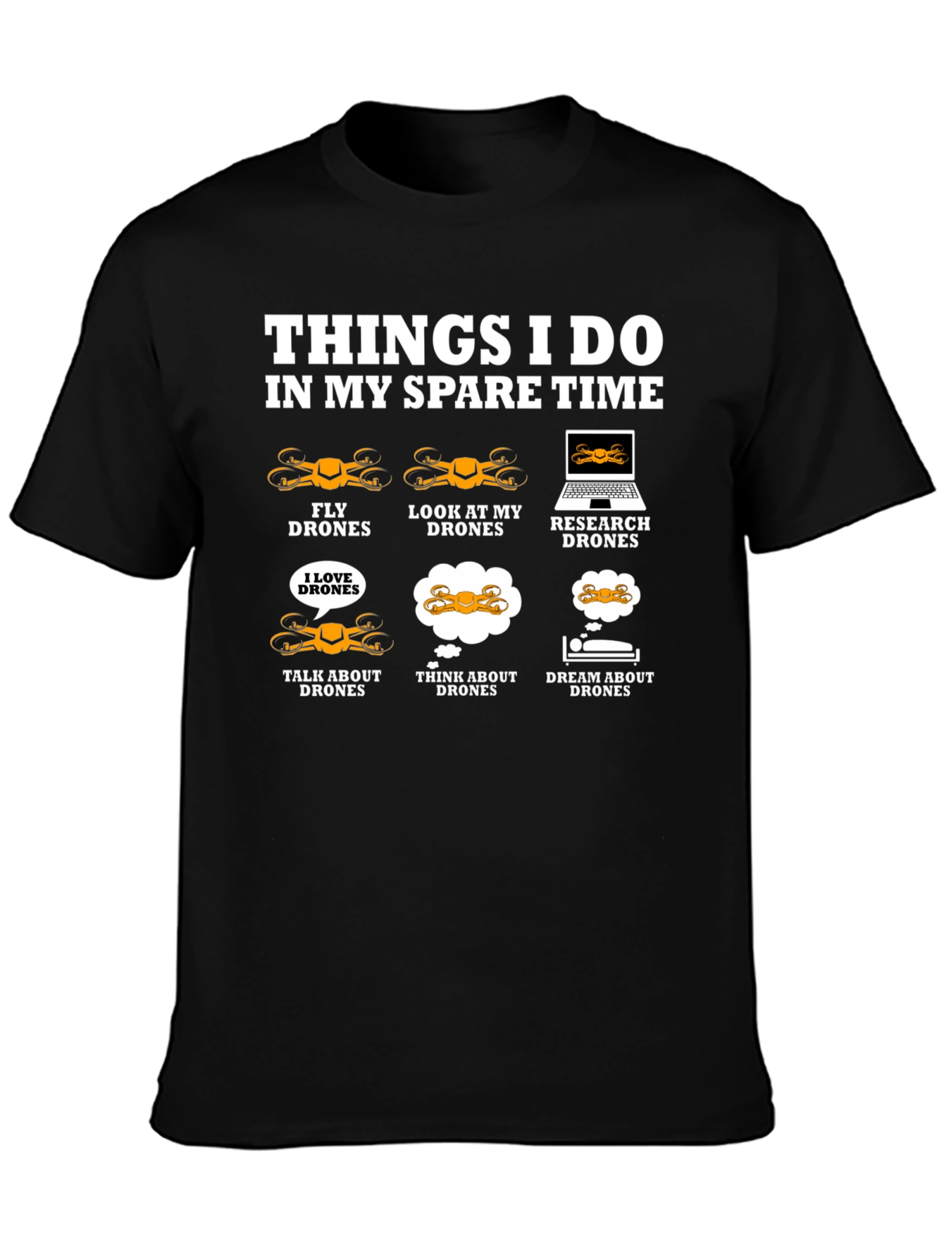Drone Enthusiast T-Shirt: Spare Time Drone Activities