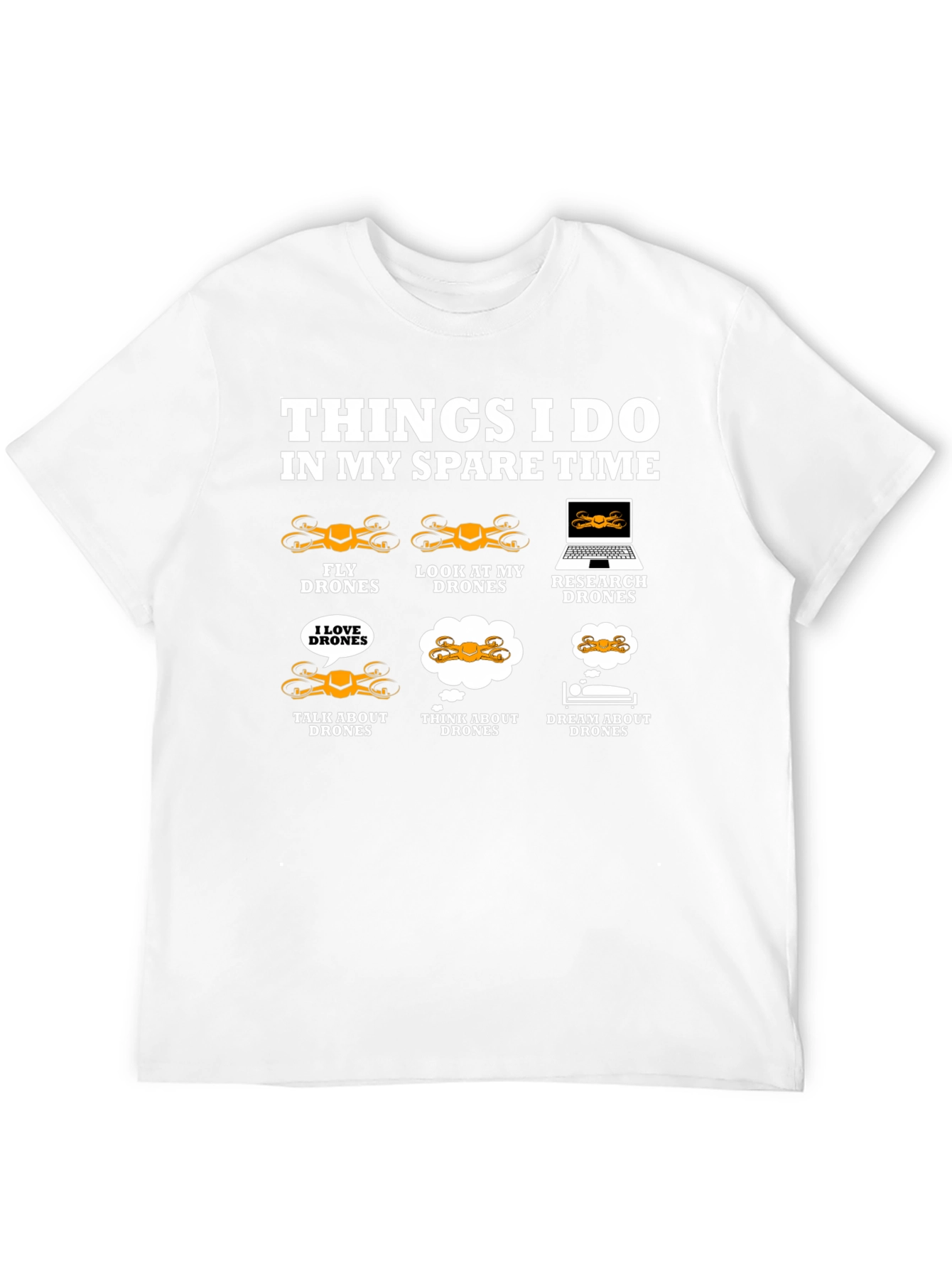 Drone Enthusiast T-Shirt: Spare Time Drone Activities