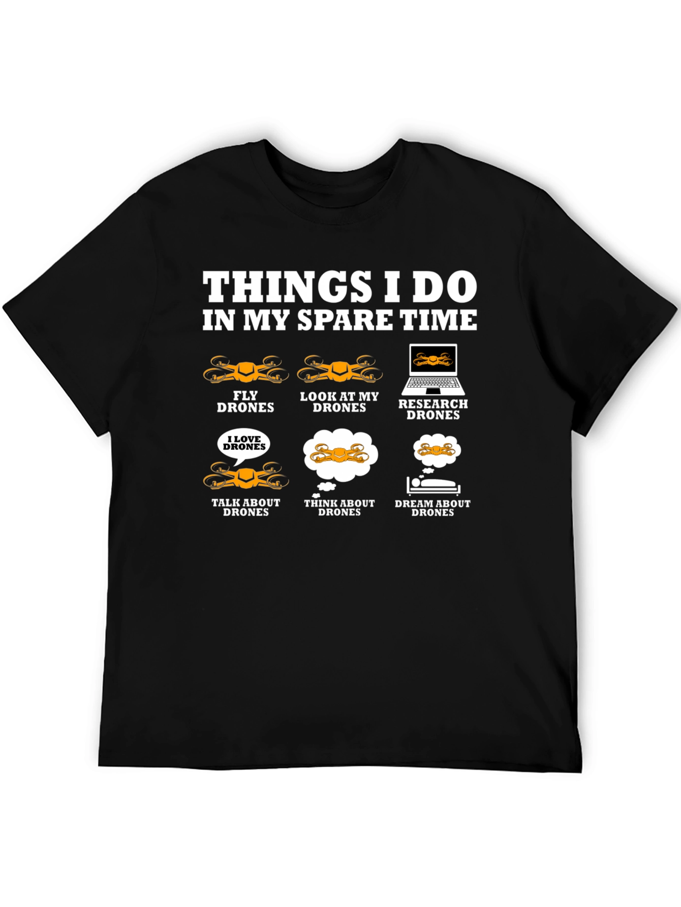 Drone Enthusiast T-Shirt: Spare Time Drone Activities