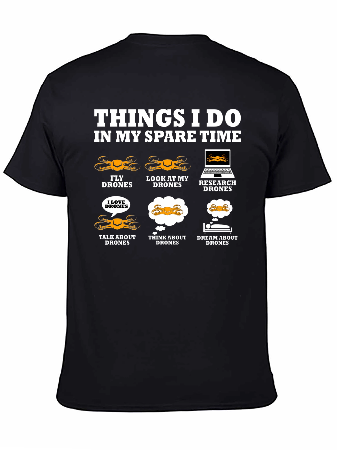 Drone Enthusiast T-Shirt: Spare Time Drone Activities