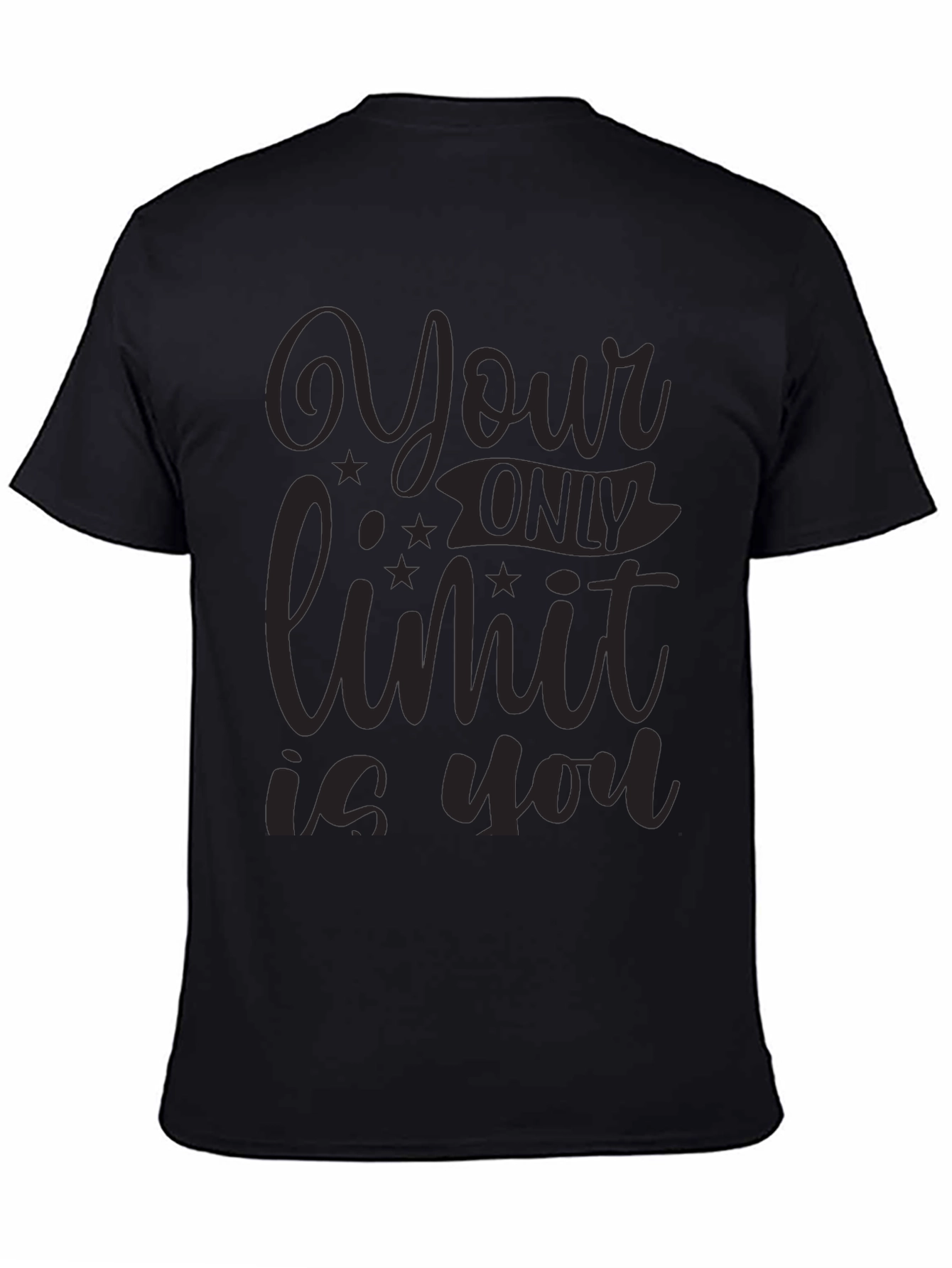 Your Only Limit Is You - Graphic T-Shirt