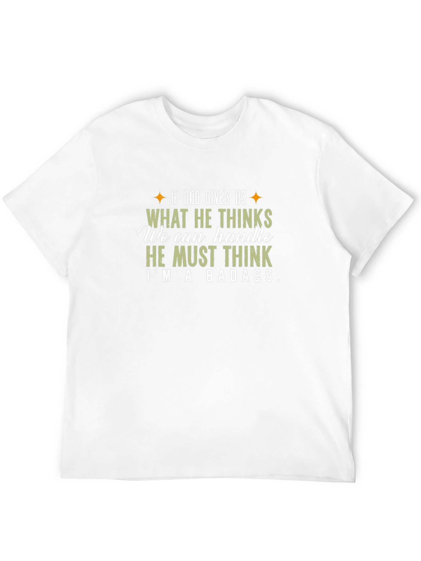 Badass Graphic Tee - If God Gives Us