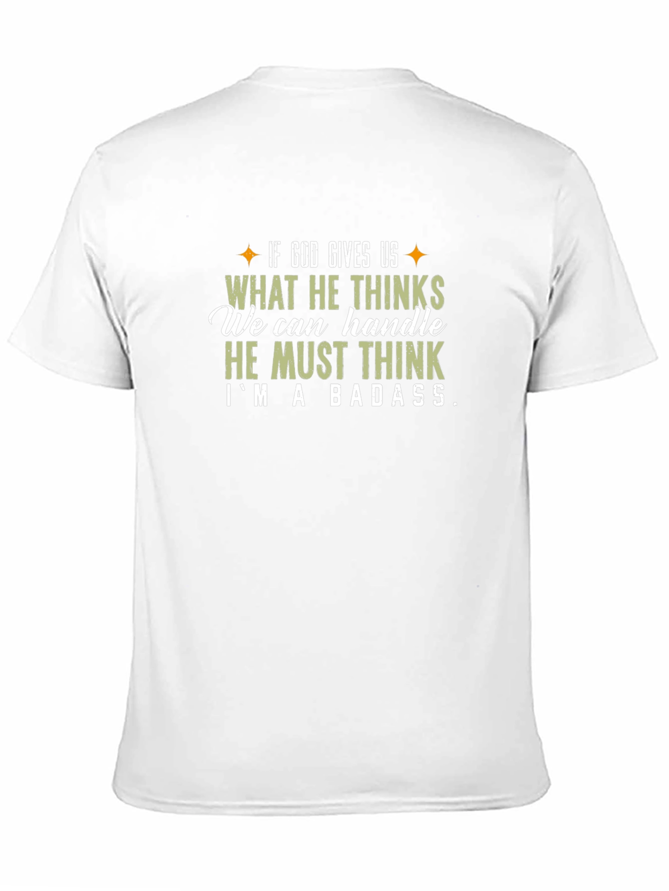 Badass Graphic Tee - If God Gives Us