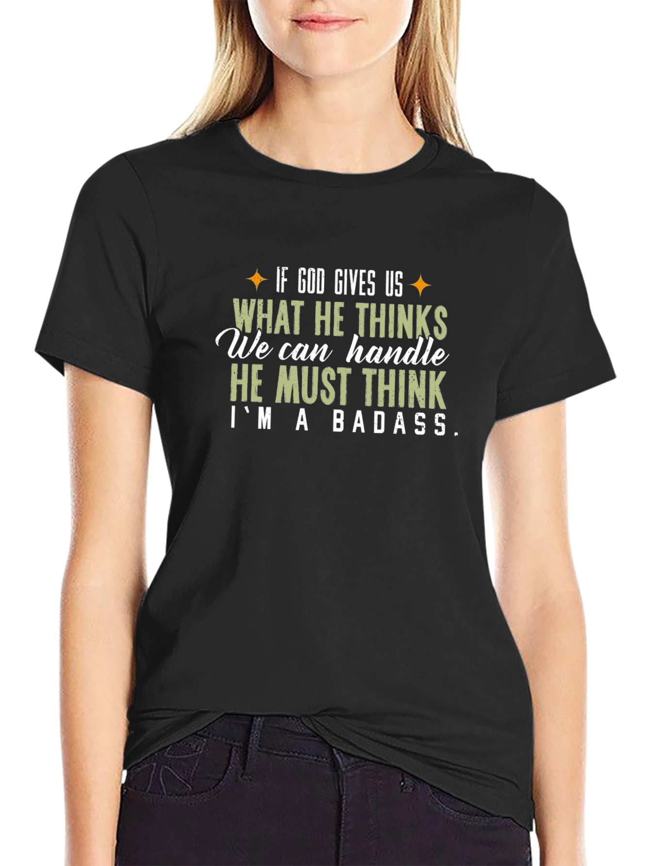 Badass Graphic Tee - If God Gives Us
