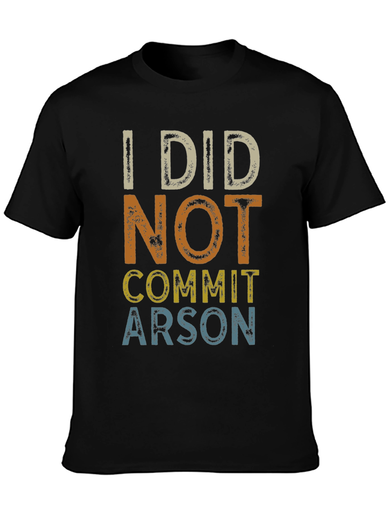 I Did Not Commit Arson Graphic T-Shirt